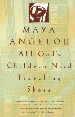 Book cover with title "All God's Children Need Traveling Shoes" by Maya Angelou. Features a small abstract illustration and a review quote at the bottom from the Los Angeles Times Book Review.