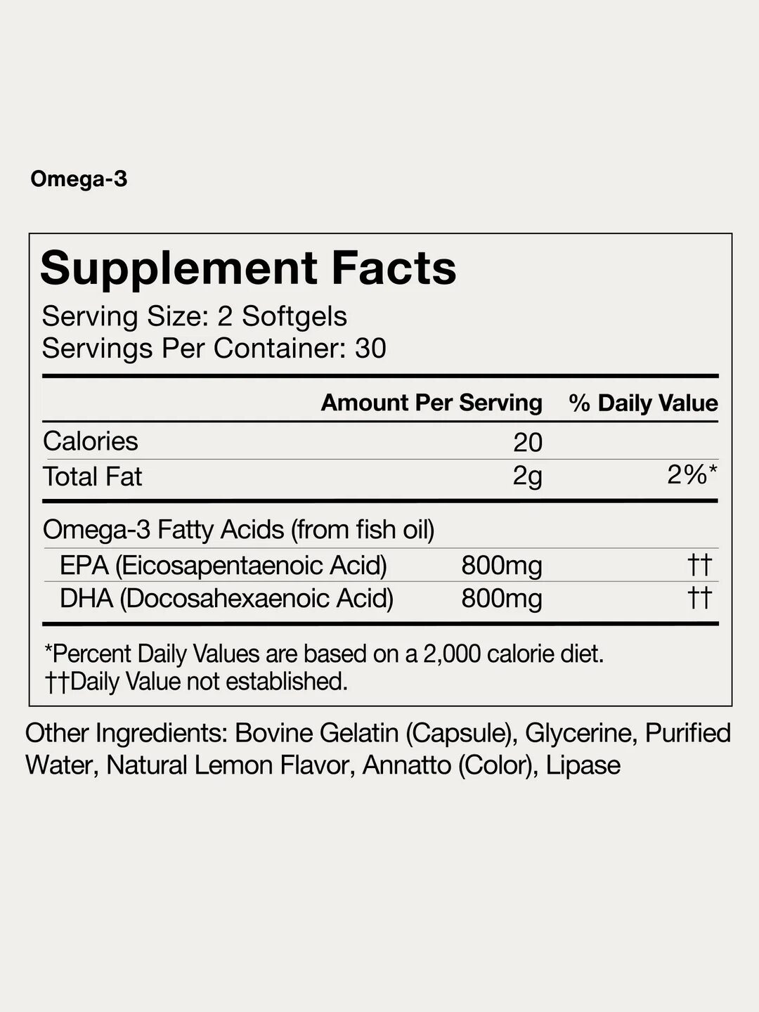 Supplement facts label for Omega-3 softgels. Highlights include 20 calories, 2g total fat, 800mg EPA and DHA each per serving. Contains bovine gelatin and natural lemon flavor.